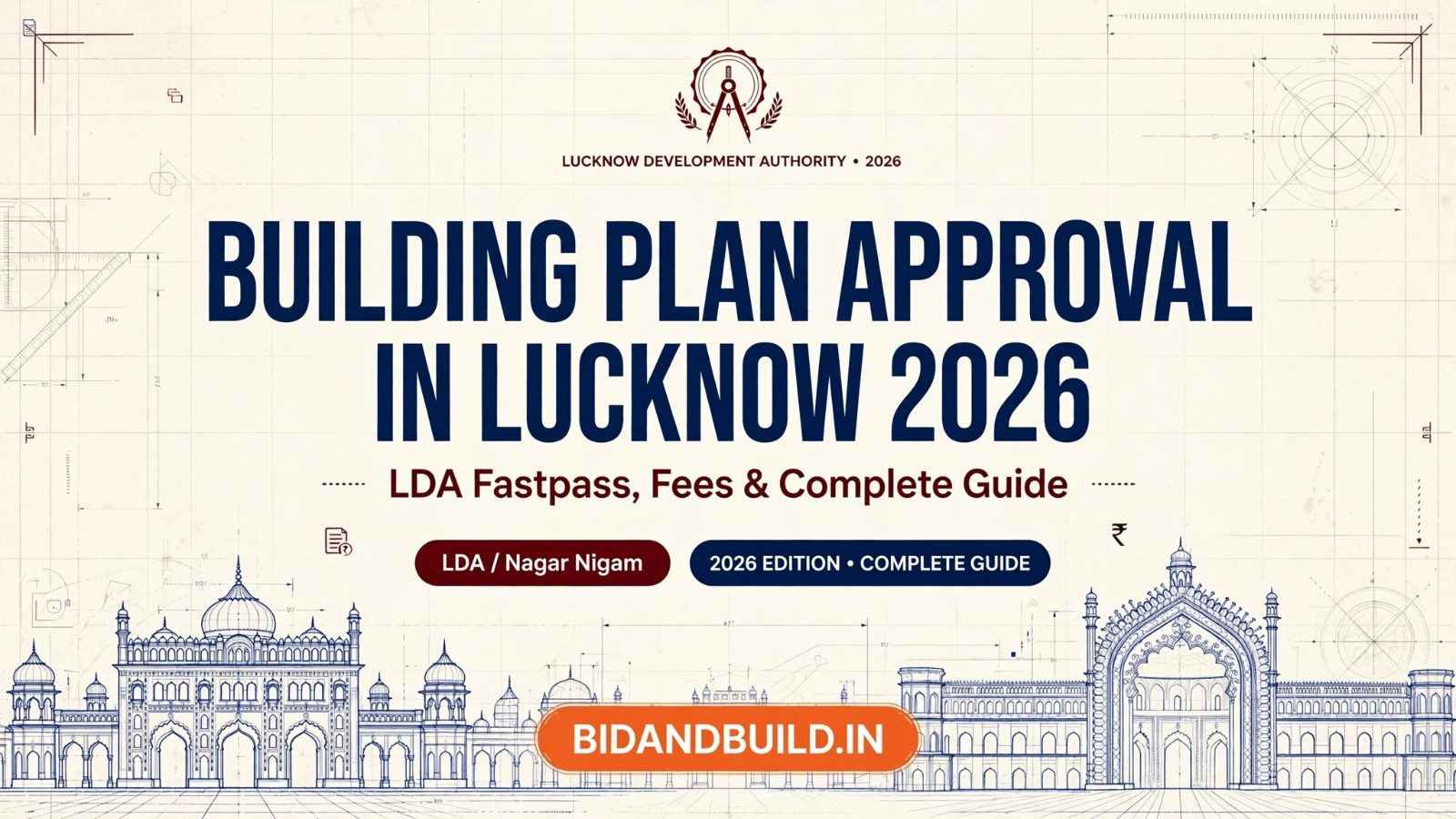 Building Plan Approval in Lucknow 2026: LDA Fastpass, Fees & Complete Guide