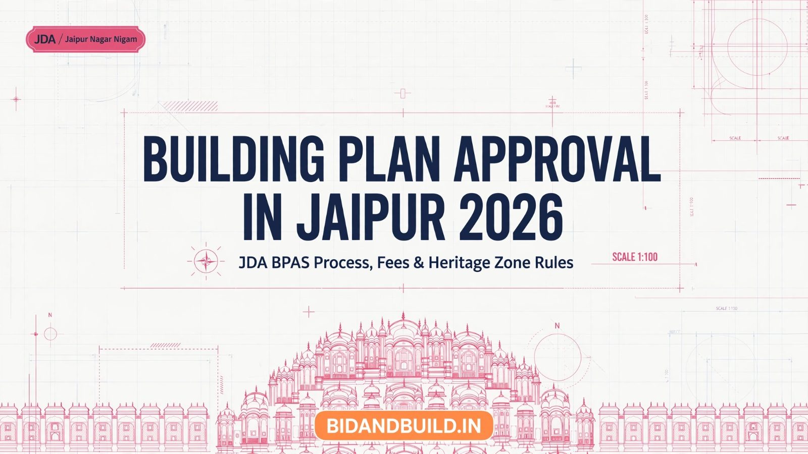 Building Plan Approval in Jaipur 2026: JDA BPAS Process, Fees & Heritage Zone Rules