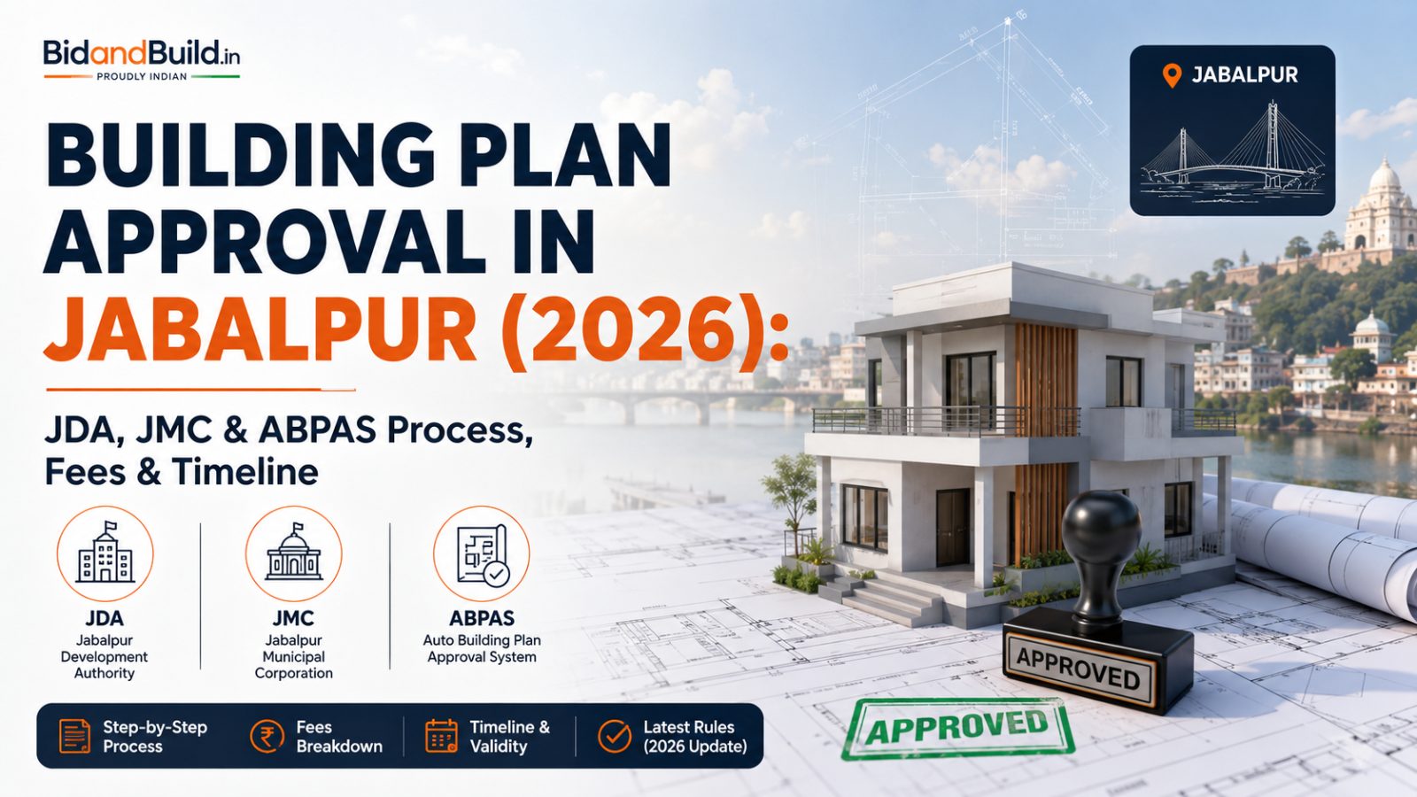 Building Plan Approval in Jabalpur (2026): JDA, JMC & ABPAS Process, Fees & Timeline