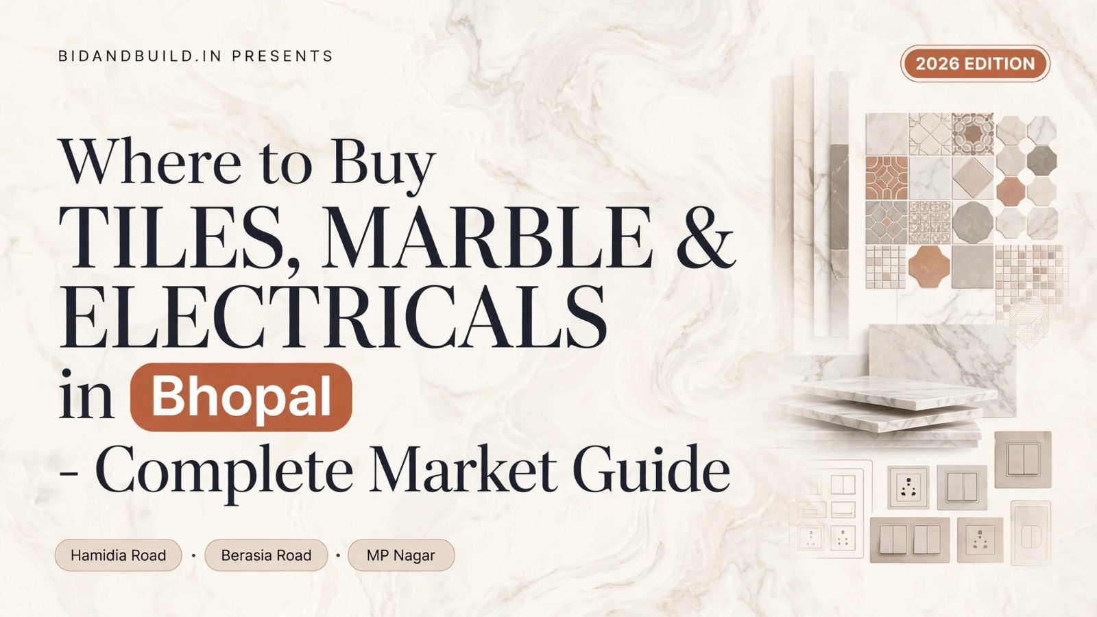 Where to Buy Tiles, Marble & Electricals in Bhopal: Complete Market Guide (2026)